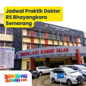 Jadwal Praktik Dokter RS Bhayangkara Semarang: Mata, Kandungan Hingga Bedah