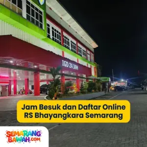 RS Bhayangkara Semarang: Jam Besuk, Tipe Apa dan Cara Daftar Online